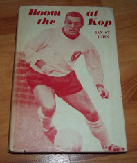 Ian St. John - Boom at the Kop 1967 (carte despre FC Liverpool) foto
