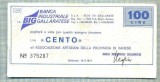 A2249 ASIGNAT BILET BANCA BIG -ITALIA- 100 LIRE-starea cese vede