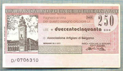 A2246 ASIGNAT BILET BANCA POPOLARE DI BERGAMO -ITALIA- 250 LIRE-starea cese vede foto