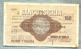 A2224 ASIGNAT BILET BANCA BANCO DI SICILIA - 150 LIRE-starea cese vede