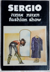 SERGIU RATESCU/SERGIO RATESCO:FASHION SHOW(ISRAEL 1989/dedicatie pt PETRE ROMAN) foto