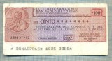 A2205 ASIGNAT BILET BANCA INSTITUTO BANCARIO - 100 LIRE-starea cese vede