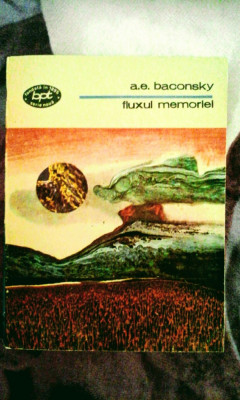 A. E. Baconsky - Fluxul memoriei, 230 pagini, 10 lei foto