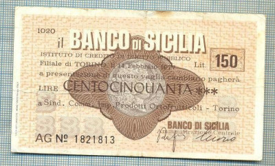 A2225 ASIGNAT BILET BANCA BANCO DI SICILIA - 150 LIRE-starea cese vede foto