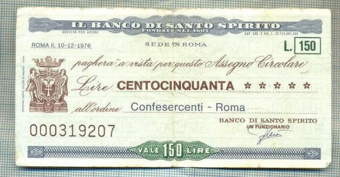 A2227 ASIGNAT BILET BANCA DI SANTO SPIRITO -ITALIA - 150 LIRE-starea cese vede