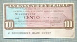 A2252 ASIGNAT BILET BANCA DEL FRIULI -ITALIA- 100 LIRE-starea cese vede