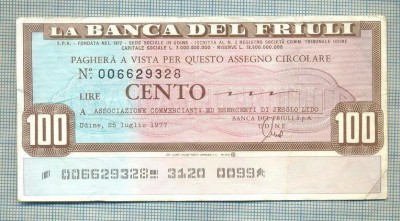 A2252 ASIGNAT BILET BANCA DEL FRIULI -ITALIA- 100 LIRE-starea cese vede foto