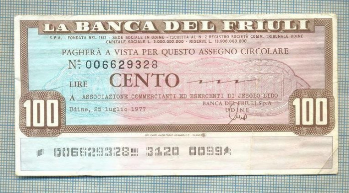 A2252 ASIGNAT BILET BANCA DEL FRIULI -ITALIA- 100 LIRE-starea cese vede