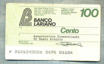 A2247 ASIGNAT BILET BANCA LARIANO -ITALIA- 100 LIRE-starea cese vede foto