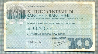 A2257 ASIGNAT BILET BANCA ICBB -ITALIA- 100 LIRE-starea cese vede foto