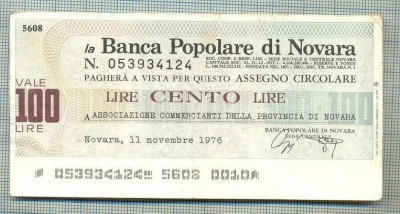 A2238 ASIGNAT BILET BANCA POPOLARE DI NOVARA -ITALIA- 100 LIRE-starea cese vede foto