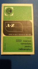 MCCA - 2222 EXPRESII COMENTATE PENTRU RADIOAMATORI - ED 1974 foto