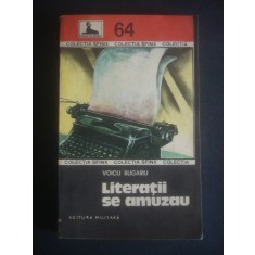 Voicu Bugariu - Literatii se amuzau