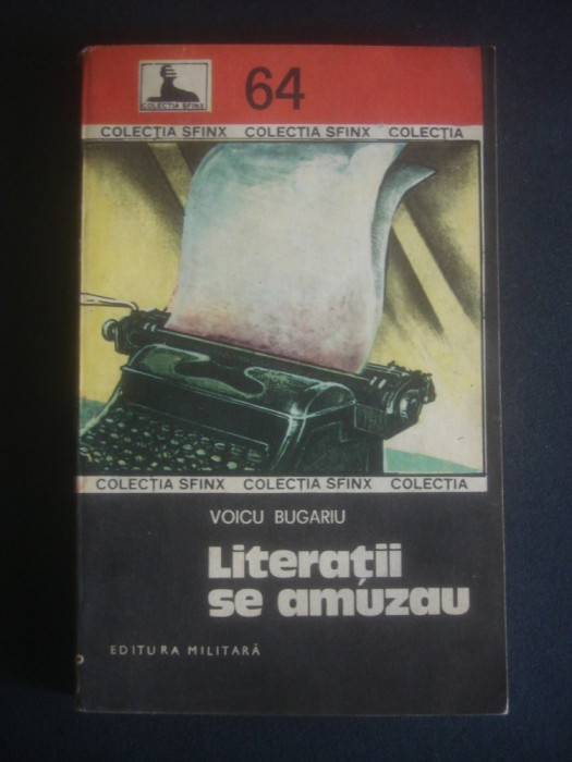 Voicu Bugariu - Literatii se amuzau