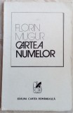 Cumpara ieftin FLORIN MUGUR - CARTEA NUMELOR (PROZE, editia princeps - 1975)