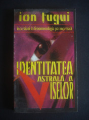 ION TUGUI - IDENTITATEA ASTRALA A VISELOR foto