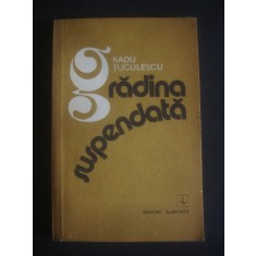 Radu Tuculescu - Gradina suspendata