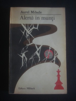 Aurel Mihale - Alerta in munti foto