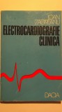 Ioan Zagreanu - Electrocardiografie clinica, 1976, Dacia