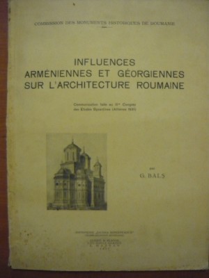 G. Bals - Influences Armeniennes et Georgiennes sur L&amp;#039;architecture Roumaine 1931 foto