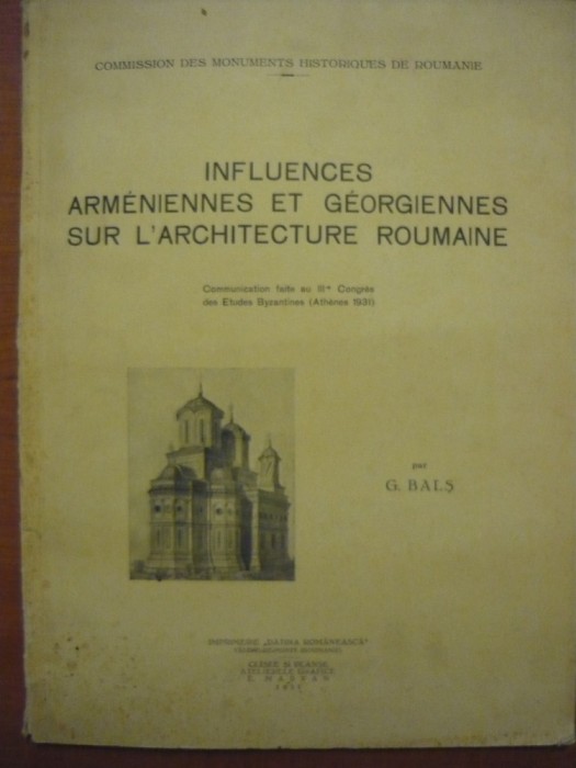G. Bals - Influences Armeniennes et Georgiennes sur L&#039;architecture Roumaine 1931