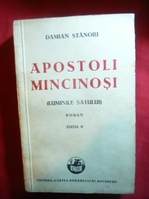 Damian Stanoiu - Apostoli Mincinosi - Ed. IIa 1941 Cartea Romaneasca foto