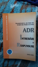 TRANSPORTUL RUTIER DE MARFURI PERICULOASE ADR - INTREBARI SI RASPUNSURI foto