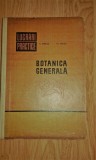 BOTANICA GENERALA -C.MORUZI /M.ANDREI ANUL 1967