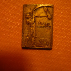Medalie mica : 1,2x2 cm- Targul de la Gratz -inc. sec.XX , bronz
