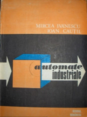 Automate industriale de Mircea Ivanescu, Ioan Cautil foto