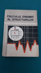 CALCULUL DINAMIC AL STRUCTURILOR / N. POSEA/ 1991 * foto