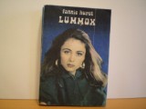 FANNIE HURST - LUMMOX - ROMAN DE DRAGOSTE SI AVENTURA, Alta editura