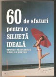 60 de sfaturi pentru o silueta ideala