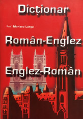 DICTIONAR ROMAN-ENGLEZ ENGLEZ-ROMAN - Mariana Lungu foto