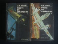G. V. ZIMIN - PILOTI DE VANATOARE 2 volume foto