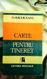 O. Băltăceanu - Carte pentru tineret , 335 pagini, 10 lei