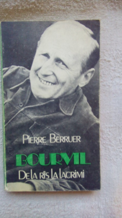 Bourvil-de la ras la lacrimi-Pierre Berruer