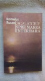 Calatorie spre marea interioara-vol 1,3-Romulus Rusan