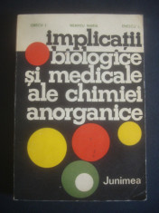 I. GRECU, N. MARIA, L. ENESCU - IMPLICATII BIOLOGICE SI MEDICALE ALE CHIMIEI ... foto