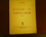 Al. Philippide Visuri in vuietul vremii. Poeme, editie princeps