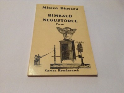 Mircea Dinescu Rimbaud negustorul, editie princeps,RF12/4 foto