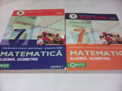 CULEGERE MATEMATICA CLASA 7 PARTEA 1+2 ALGEBRA,GEOMETRIE COMPER 2011 foto