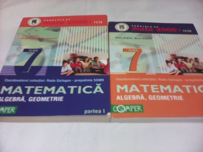 CULEGERE MATEMATICA CLASA 7 PARTEA 1+2 ALGEBRA,GEOMETRIE COMPER 2011