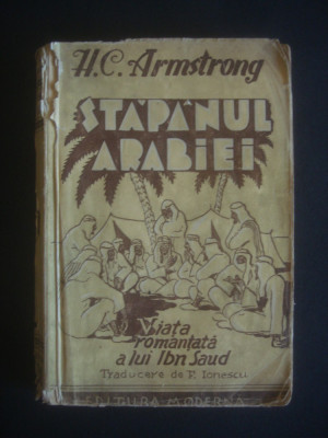 H. C. ARMSTRONG - STAPANUL ARABIEI {editie veche} foto