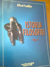 Istoria filosofiei de Alfred Fouillee (Vol. 1) foto