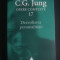 CARL GUSTAV JUNG - OPERE COMPLETE volumul 17 DEZVOLTAREA PERSONALITATII