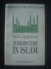 NADIA ANGHELESCU - INTRODUCERE IN ISLAM foto