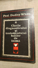 Cheile diagnosticului si tratamentului bolilor de inima, Paul Dudley White, 206p foto