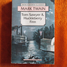 Mark TWAIN - TOM SAWYER HUCKLEBERRY FINN (IN ENGLEZA, WORDSWORTH CLASSICS)