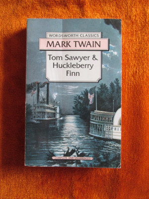 Mark TWAIN - TOM SAWYER HUCKLEBERRY FINN (IN ENGLEZA, WORDSWORTH CLASSICS) foto